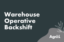 Warehouse Operative - Backshift