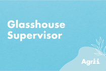 Glasshouse Supervisor